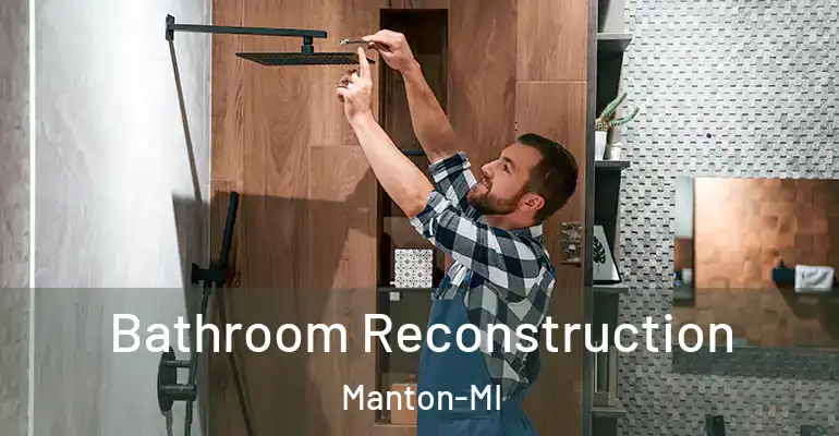 inner Bathroom imggen Bathroom Reconstruction Manton-MI