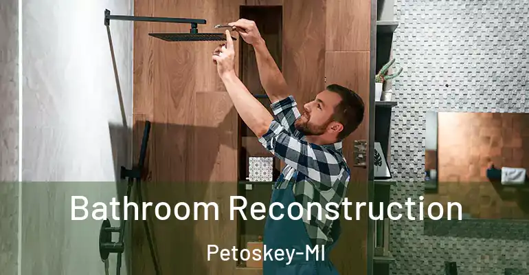 inner Bathroom imggen Bathroom Reconstruction Petoskey-MI