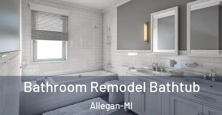 inner Bathroom imggen Bathroom Remodel Bathtub Allegan-MI