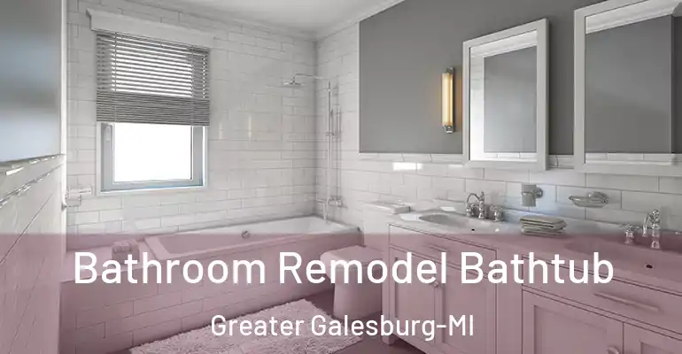 inner Bathroom imggen Bathroom Remodel Bathtub Greater Galesburg-MI