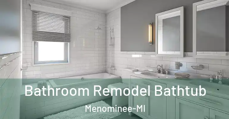 inner Bathroom imggen Bathroom Remodel Bathtub Menominee-MI