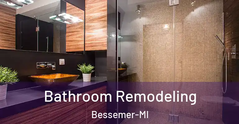 inner Bathroom imggen Bathroom Remodeling Bessemer-MI