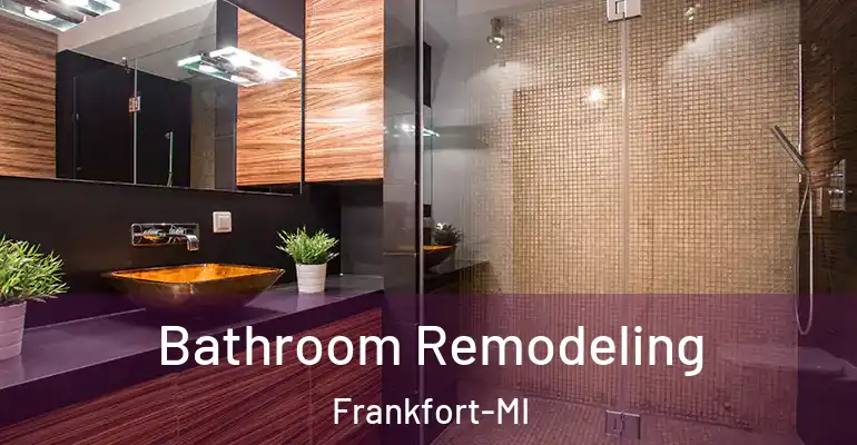 inner Bathroom imggen Bathroom Remodeling Frankfort-MI