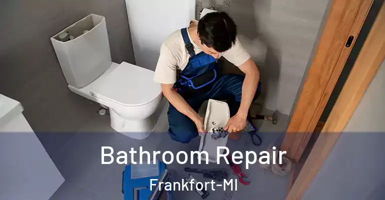 inner Bathroom imggen Bathroom Repair Frankfort-MI