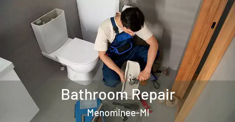 inner Bathroom imggen Bathroom Repair Menominee-MI
