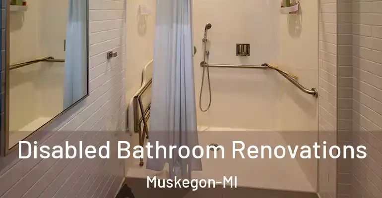 inner Bathroom imggen Disabled Bathroom Renovations Muskegon-MI
