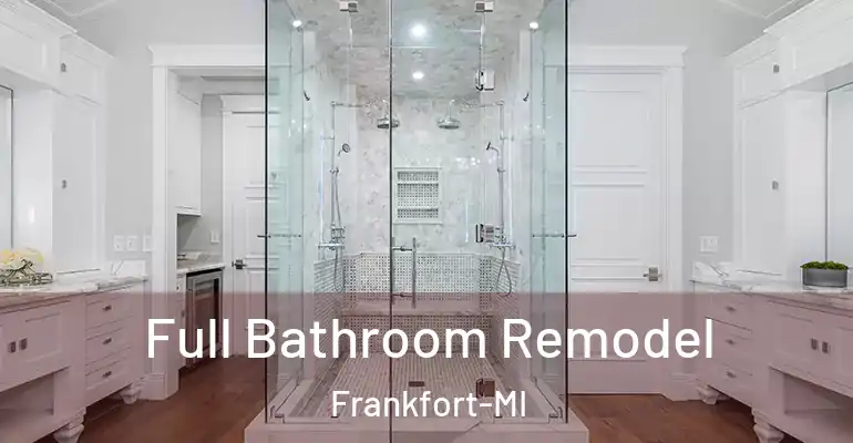 inner Bathroom imggen Full Bathroom Remodel Frankfort-MI