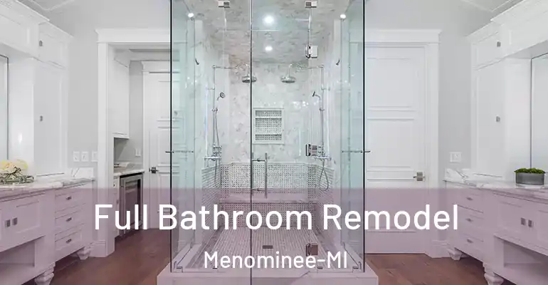 inner Bathroom imggen Full Bathroom Remodel Menominee-MI