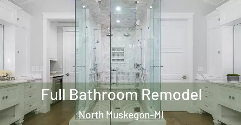 inner Bathroom imggen Full Bathroom Remodel North Muskegon-MI