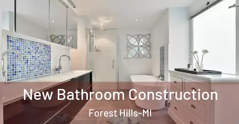 inner Bathroom imggen New Bathroom Construction Forest Hills-MI