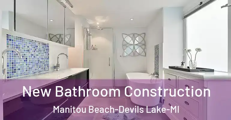 inner Bathroom imggen New Bathroom Construction Manitou Beach-Devils Lake-MI