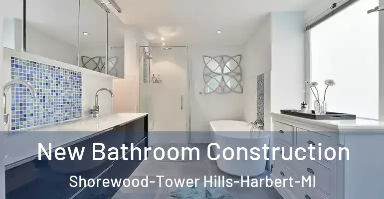 inner Bathroom imggen New Bathroom Construction Shorewood-Tower Hills-Harbert-MI