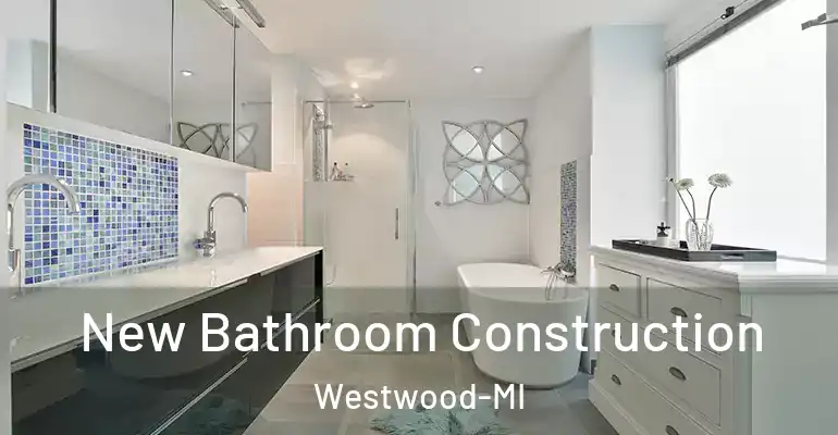 inner Bathroom imggen New Bathroom Construction Westwood-MI