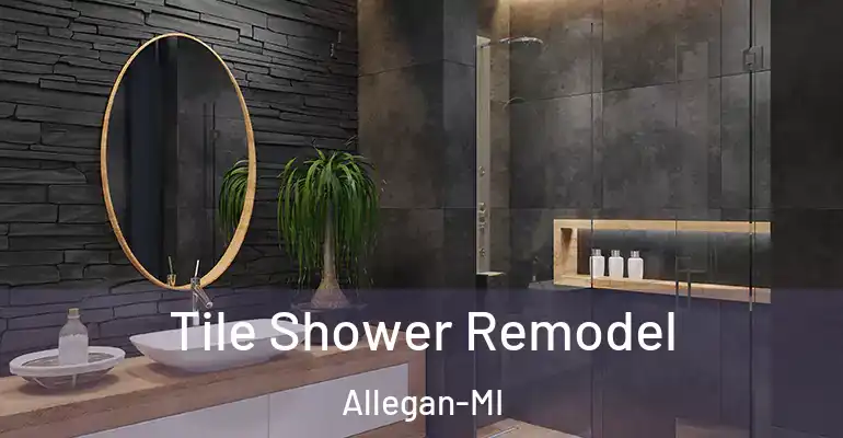 inner Bathroom imggen Tile Shower Remodel Allegan-MI