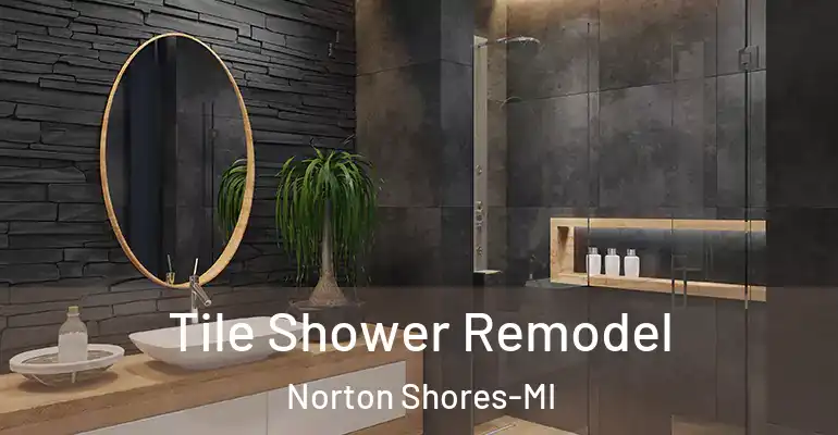inner Bathroom imggen Tile Shower Remodel Norton Shores-MI
